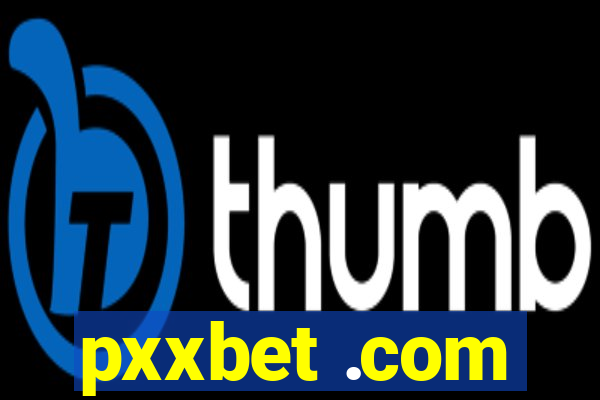 pxxbet .com